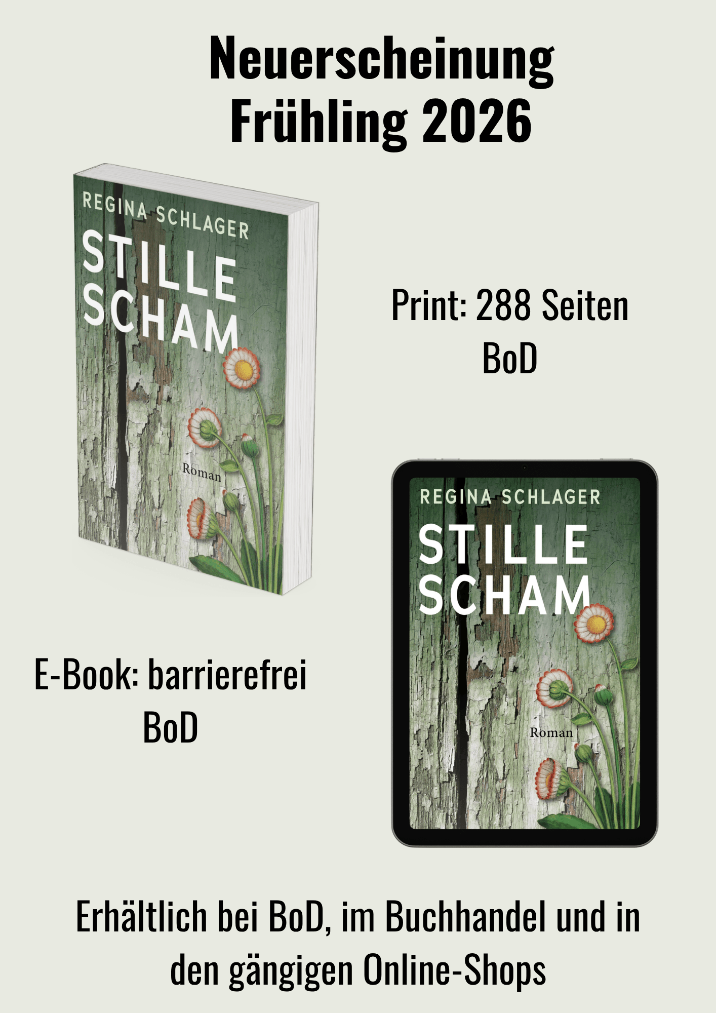Der Roman STILLE SCHAM mit Cover in Print und als Ebook, Hinweis auf Neuerscheinung im Frühling 2026
